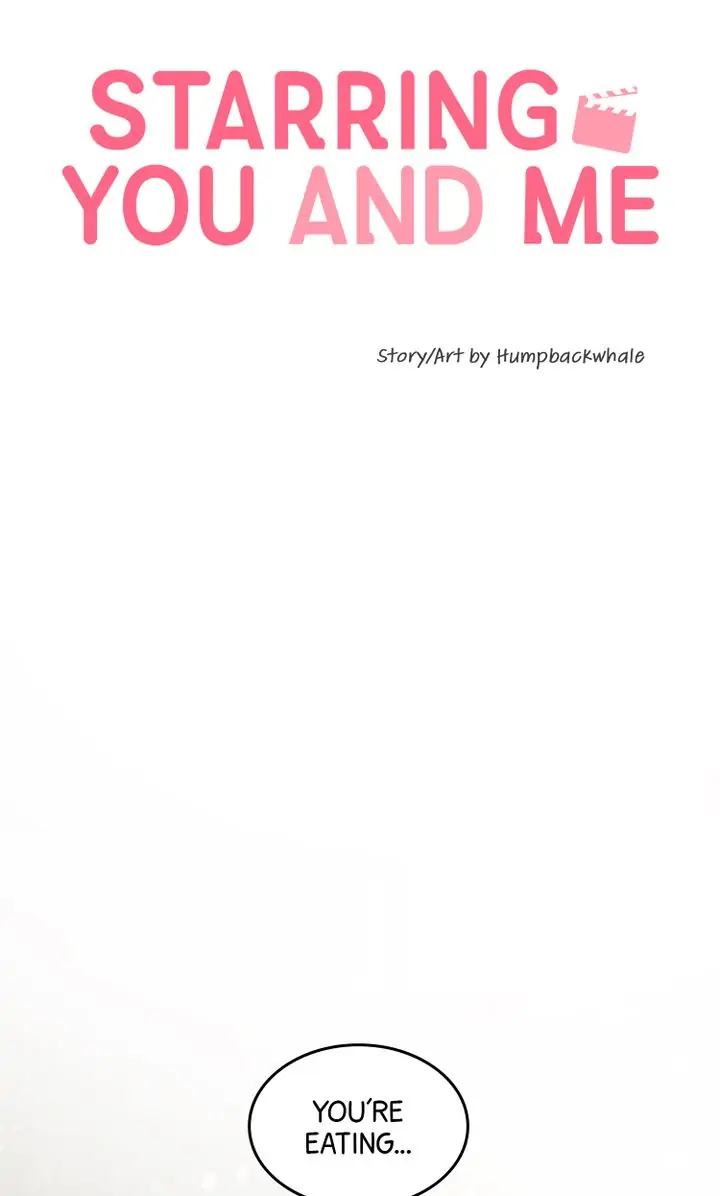 Starring You And Me - Chapter 17