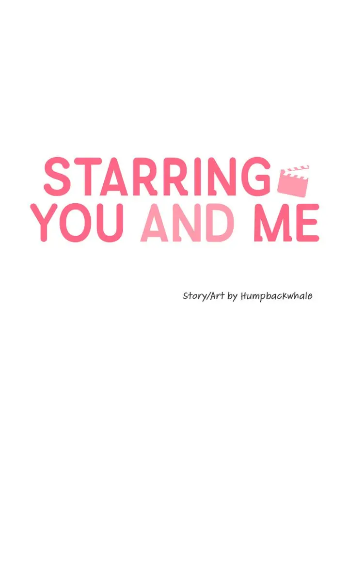 Starring You And Me - Chapter 16