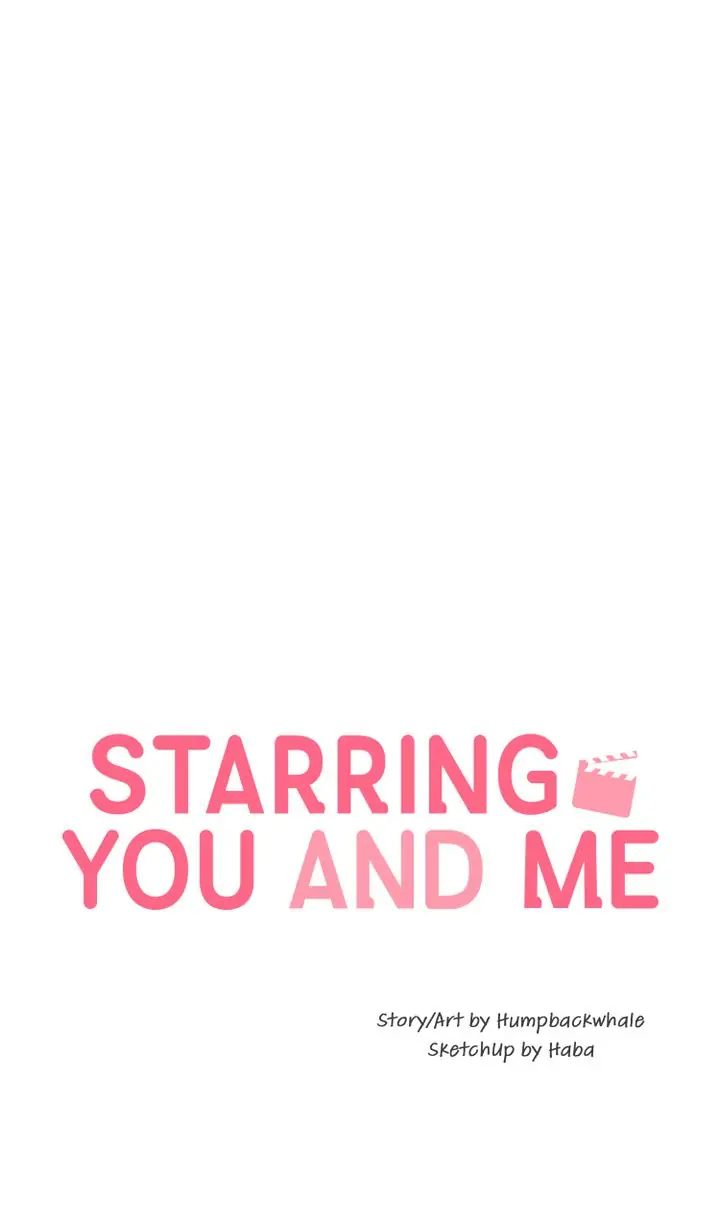 Starring You And Me - Chapter 3