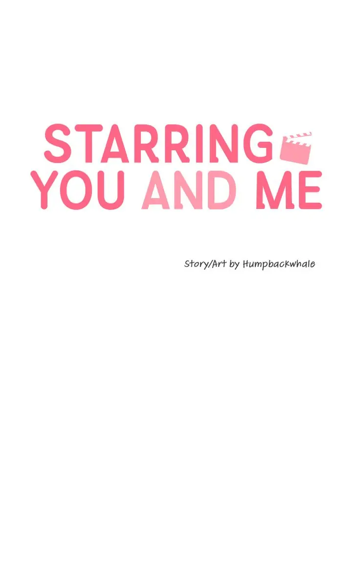 Starring You And Me - Chapter 13