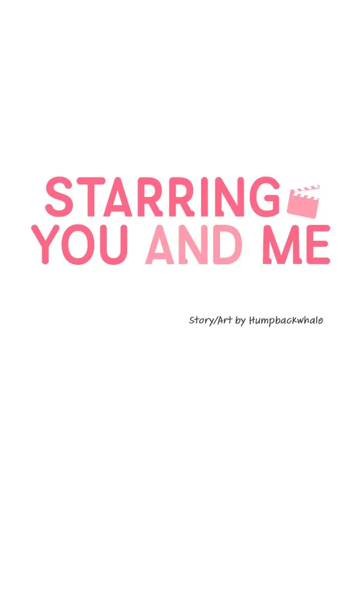 Starring You And Me - Chapter 9