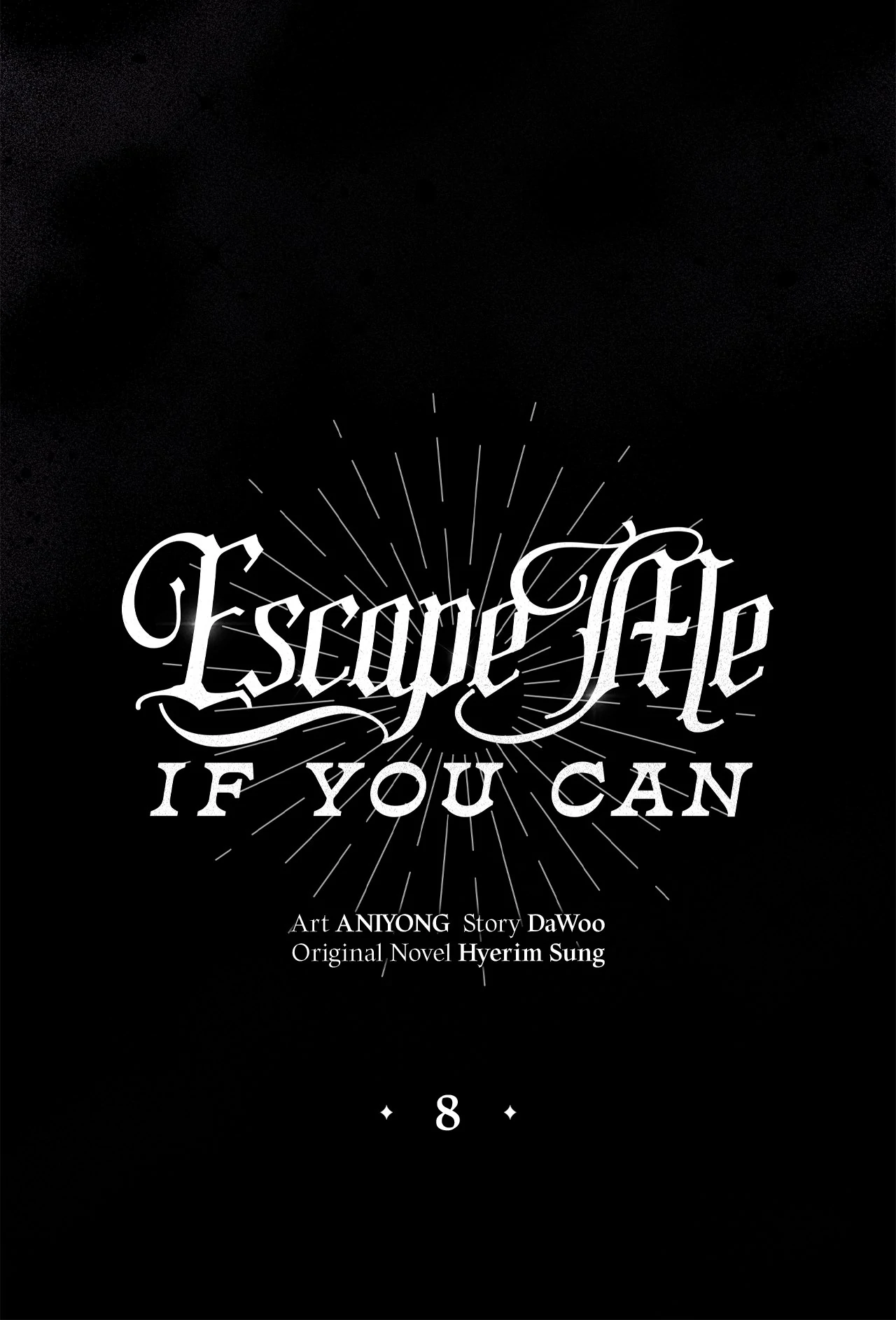 Escape Me If You Can - Chapter 8