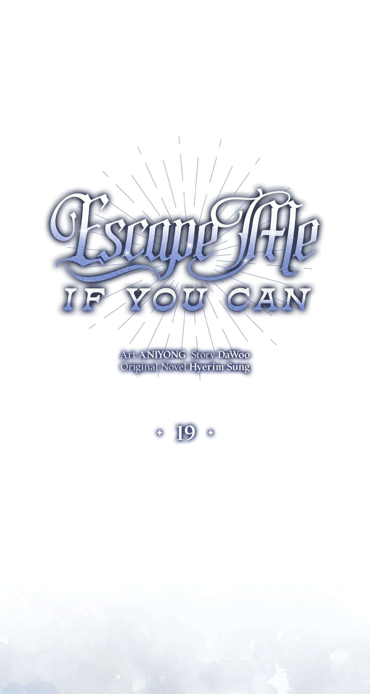 Escape Me If You Can - Chapter 19