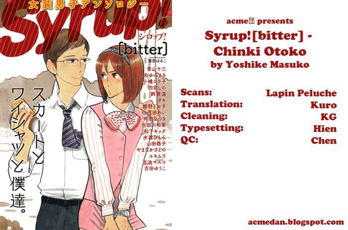 Syrup! - Bitter - Chapter 8 : Chinki Otoko