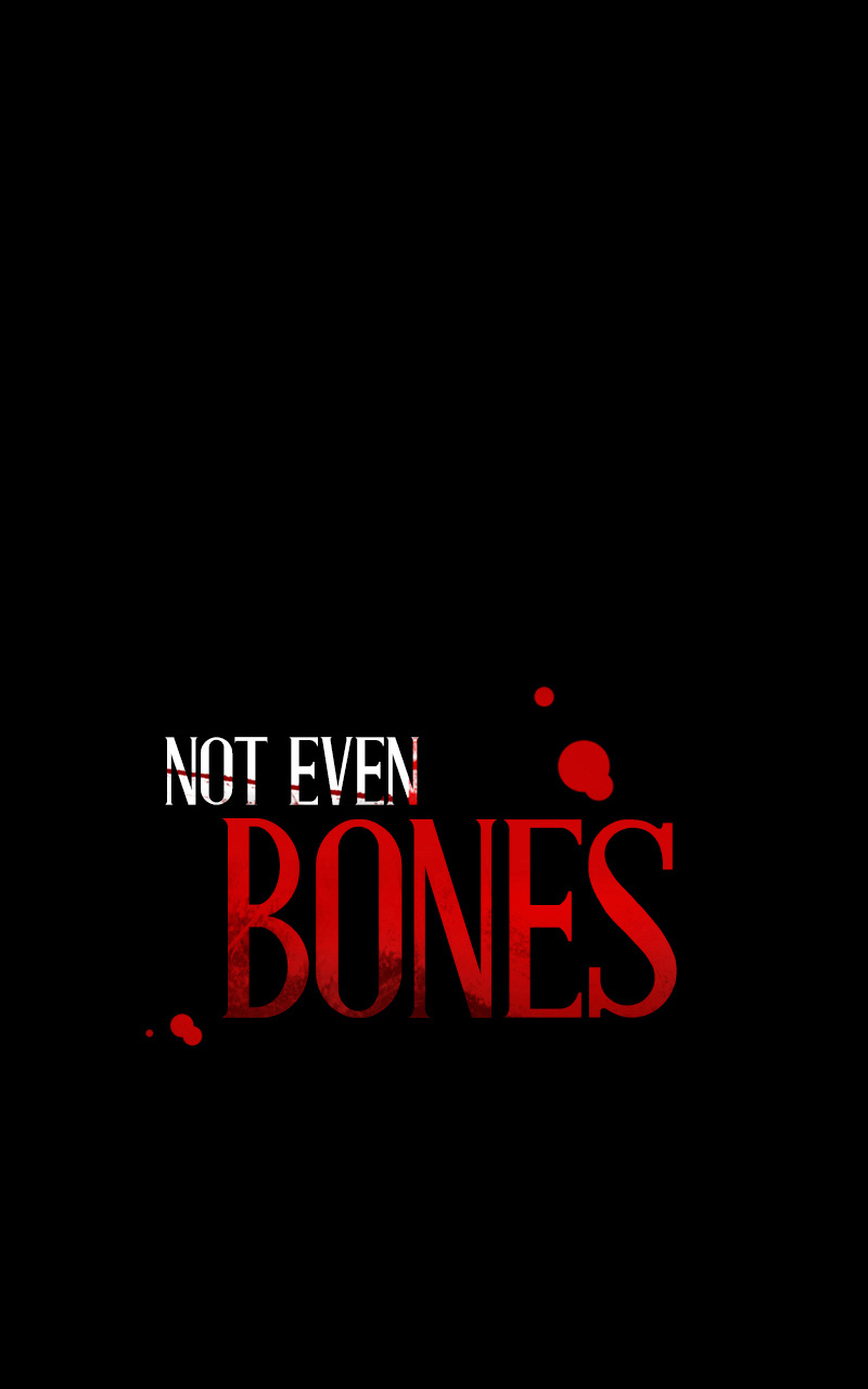 Not Even Bones - Chapter 48