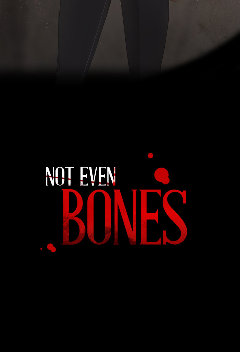 Not Even Bones - Chapter 19