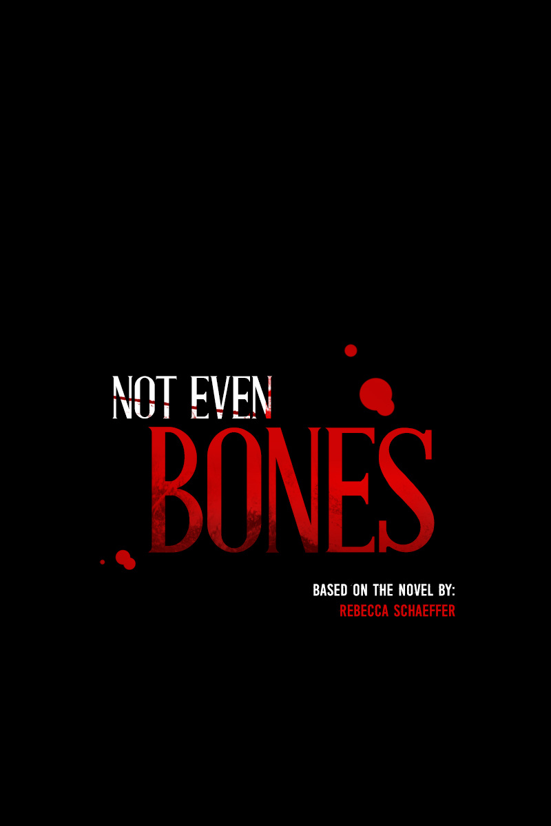 Not Even Bones - Chapter 42