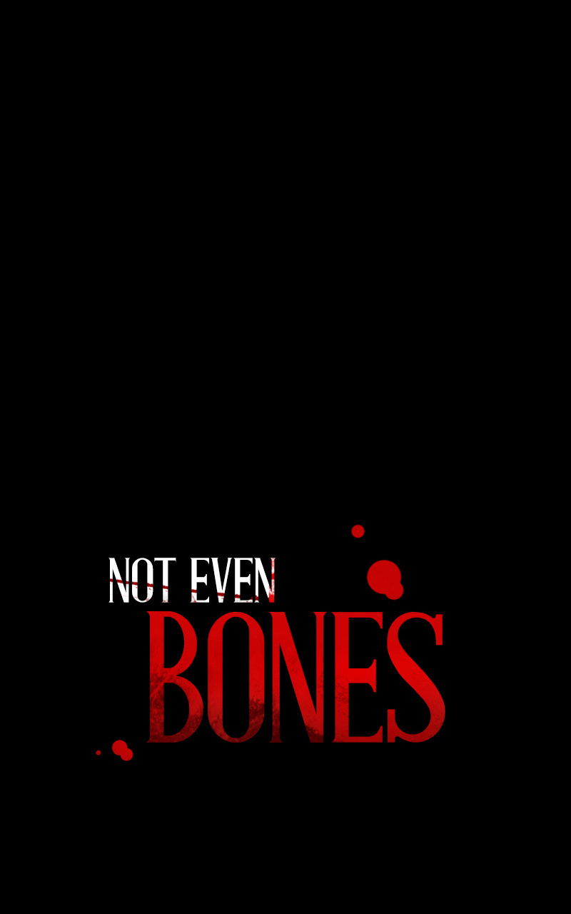 Not Even Bones - Chapter 47