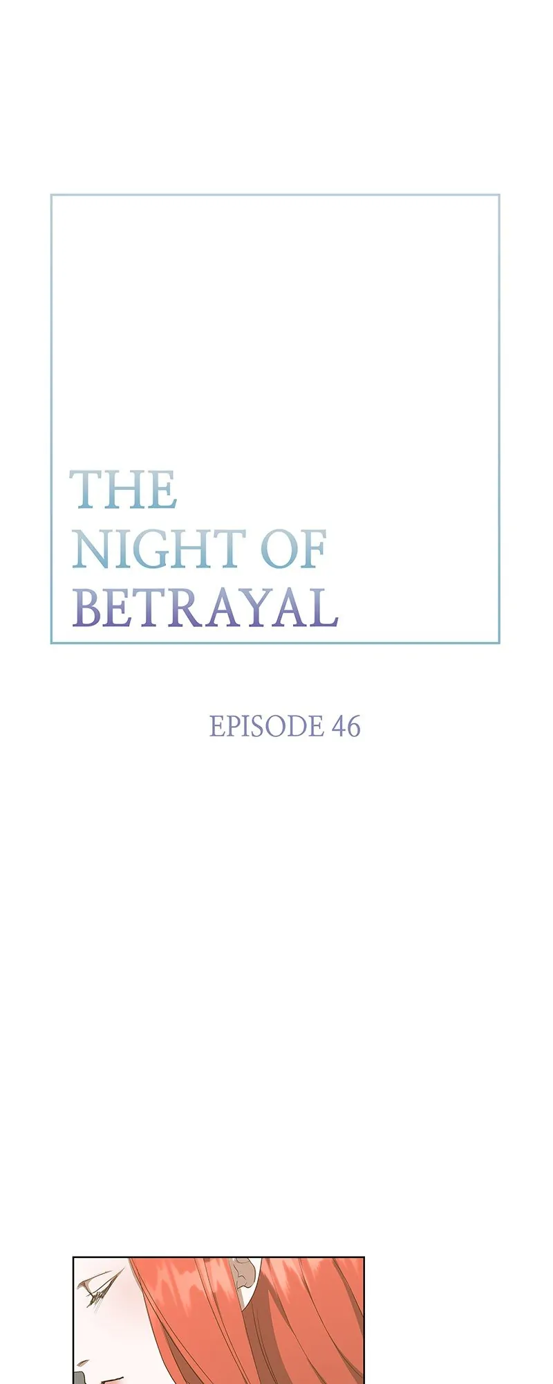 Thank You For Your Betrayal - Chapter 46