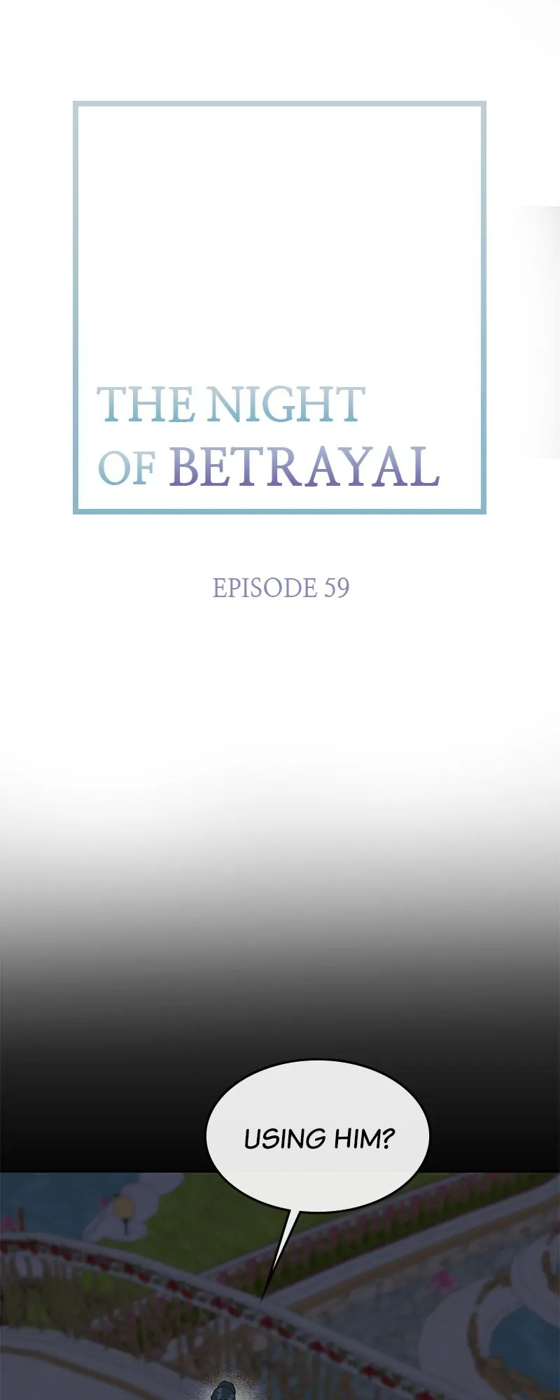 Thank You For Your Betrayal - Chapter 59