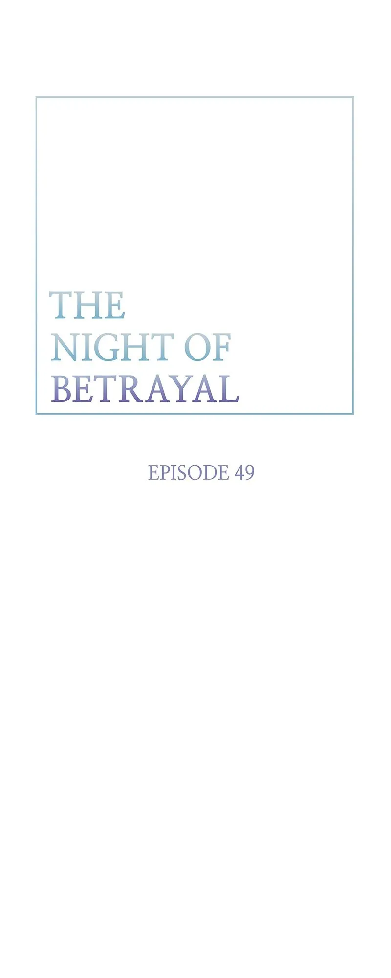 Thank You For Your Betrayal - Chapter 49