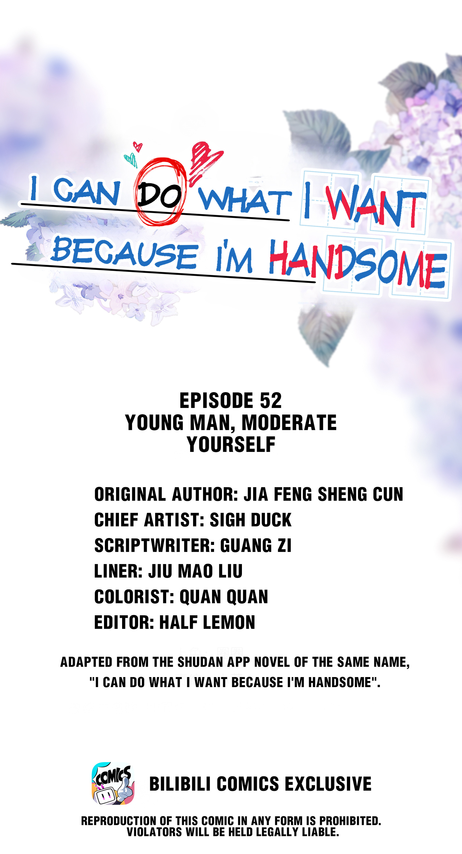 I Can Do What I Want Because I'm Handsome - Chapter 52: Young Man, Moderate Yourself