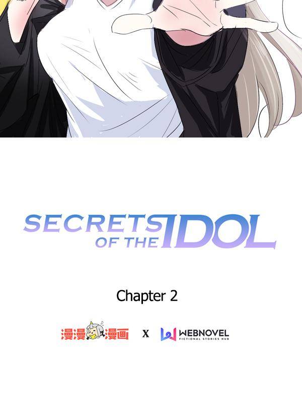 Secrets Of The Idol - Chapter 2