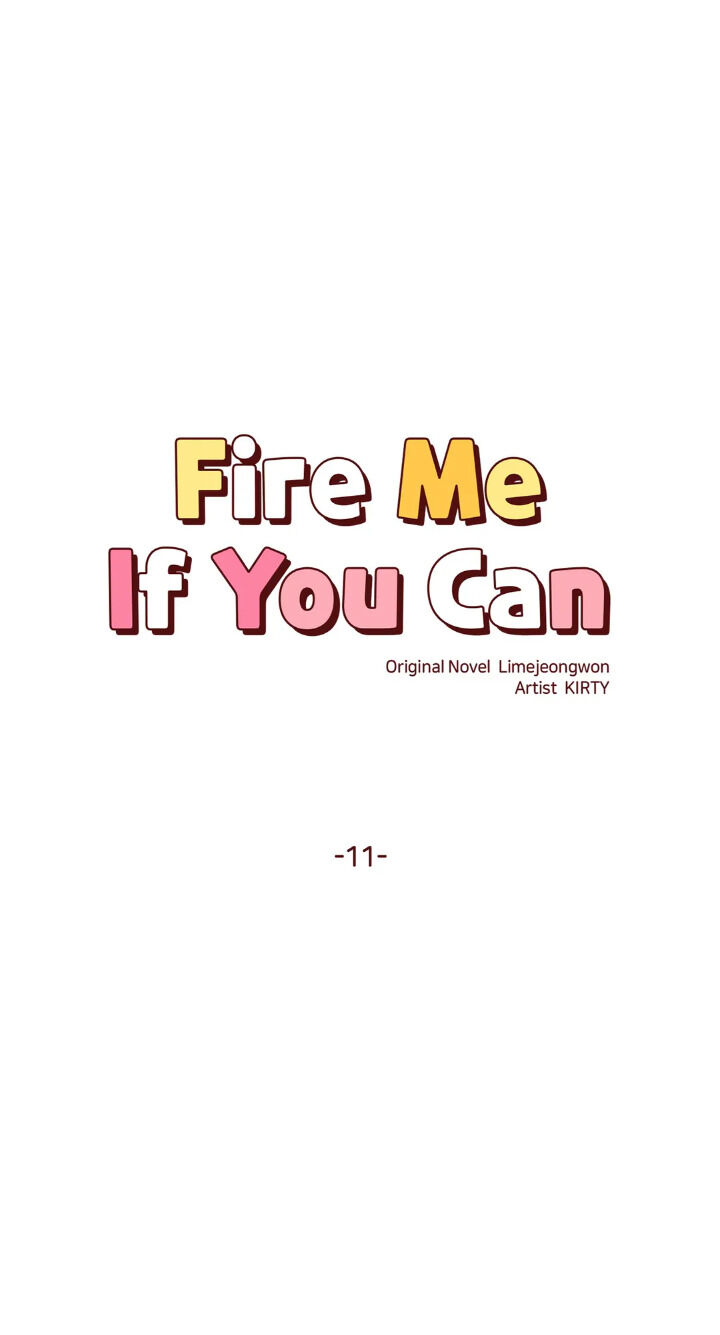 Fire Me If You Can - Chapter 11