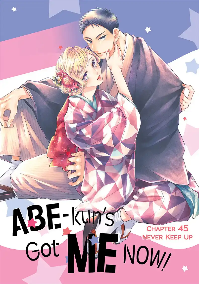 Abe-Kun Ni Nerawaretemasu - Chapter 45