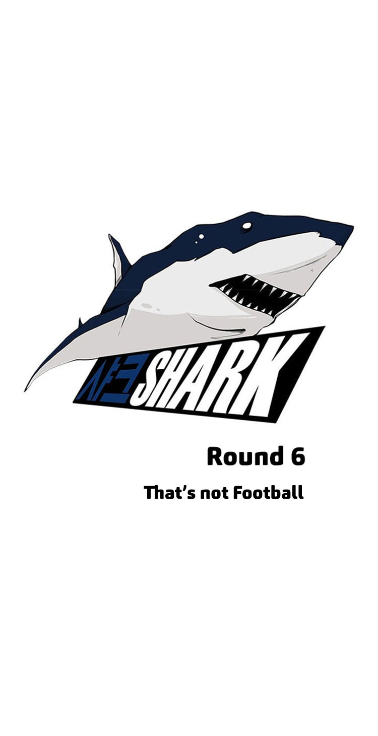 Shark - Chapter 6: That's Not Football!