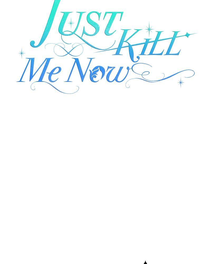 Just Kill Me Now - Chapter 29