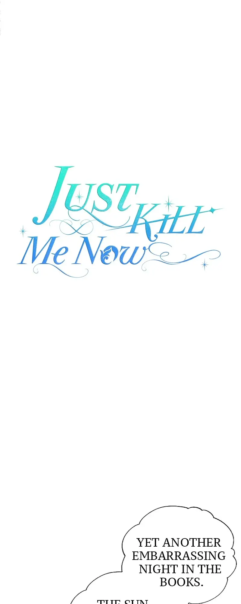 Just Kill Me Now - Chapter 21