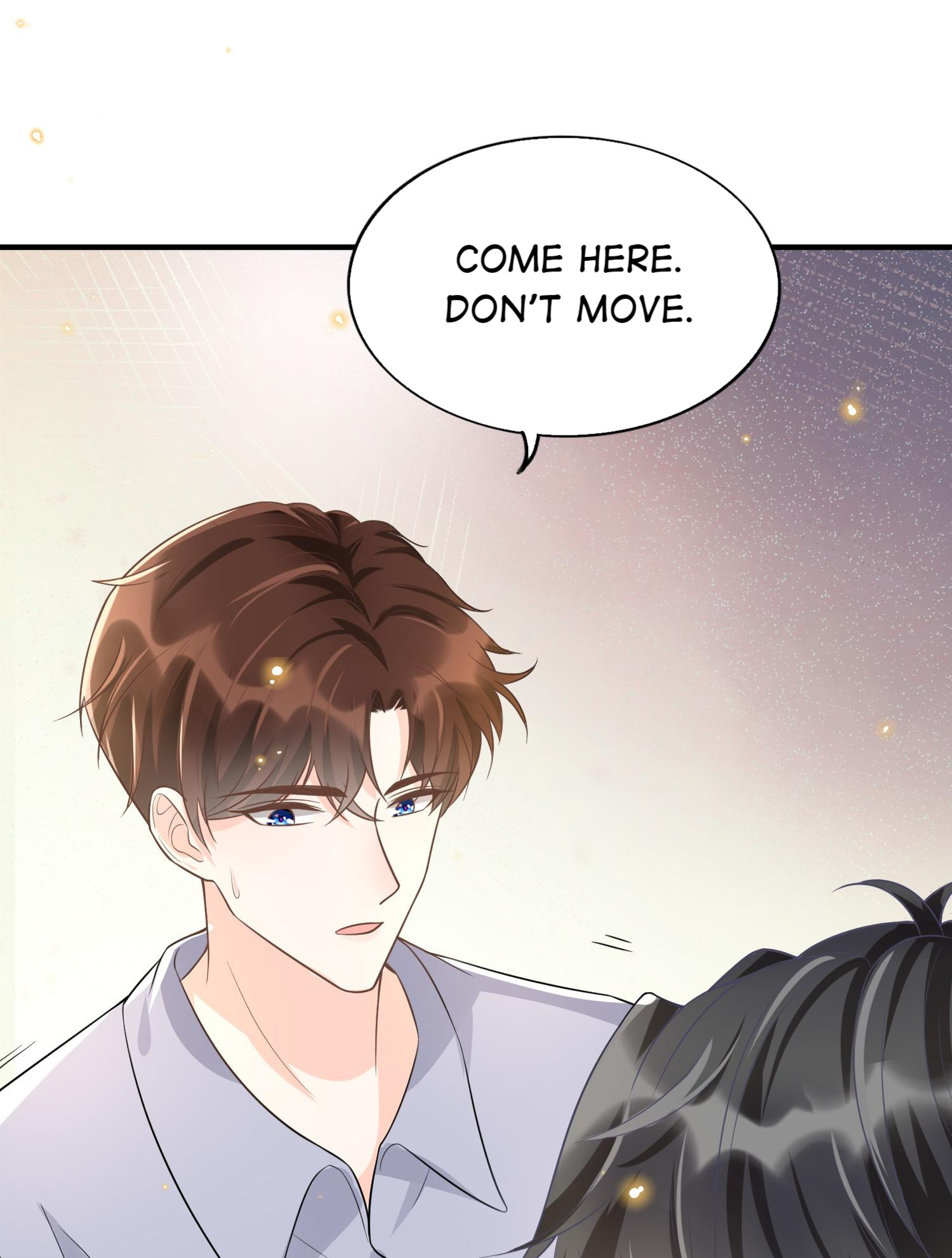 It's Never Too Late For Sweetness - Chapter 10: Don't Move