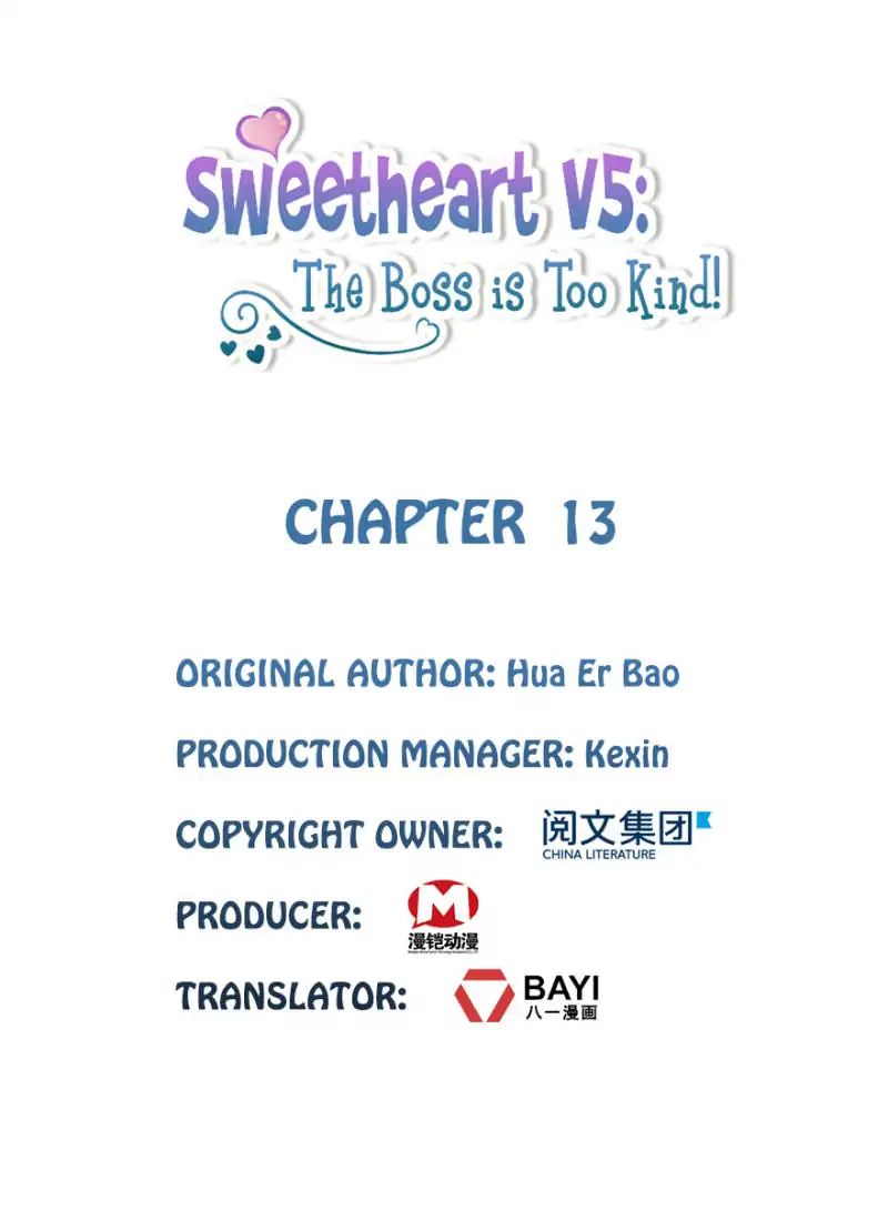 Sweetheart V5: The Boss Is Too Kind! - Chapter 13