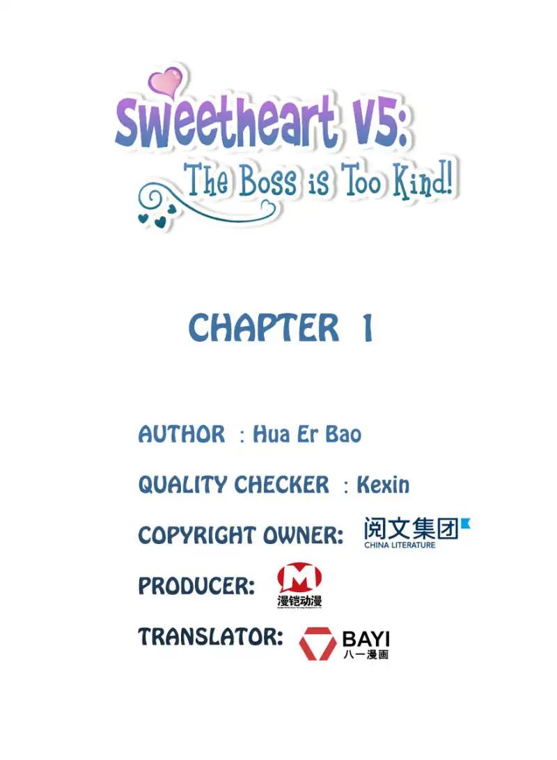 Sweetheart V5: The Boss Is Too Kind! - Chapter 1