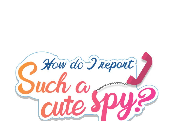 Such A Cute Spy - Chapter 19: Such A Cute Spy