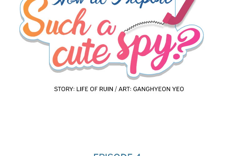 Such A Cute Spy - Chapter 4: Such A Cute Spy