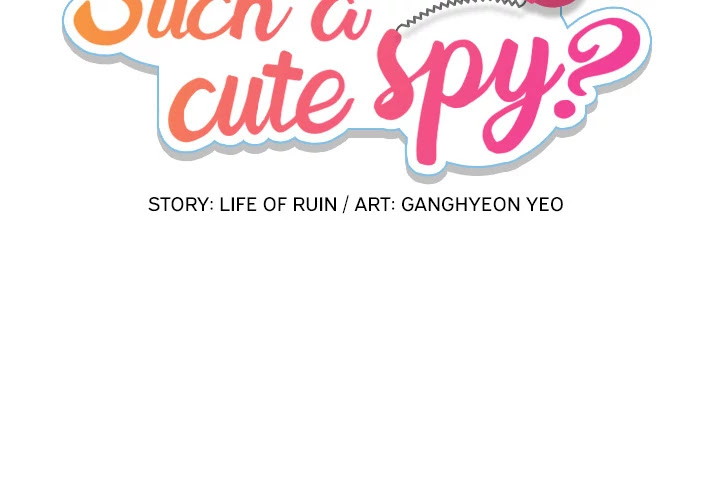 Such A Cute Spy - Chapter 9: Such A Cute Spy