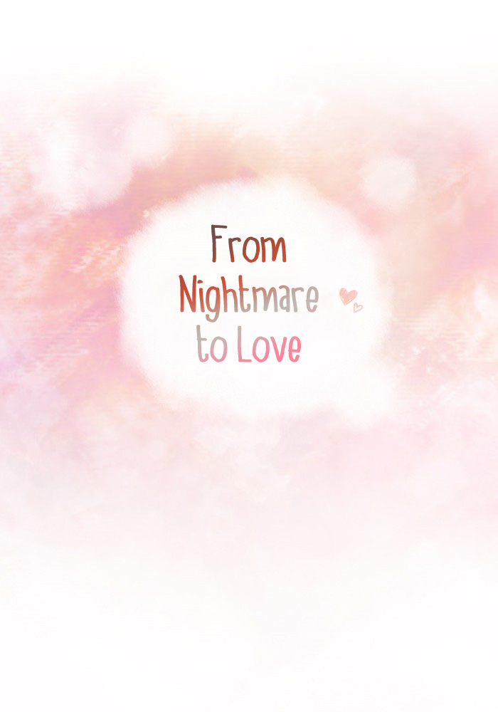 From Nightmare To Love - Chapter 33: Nothing