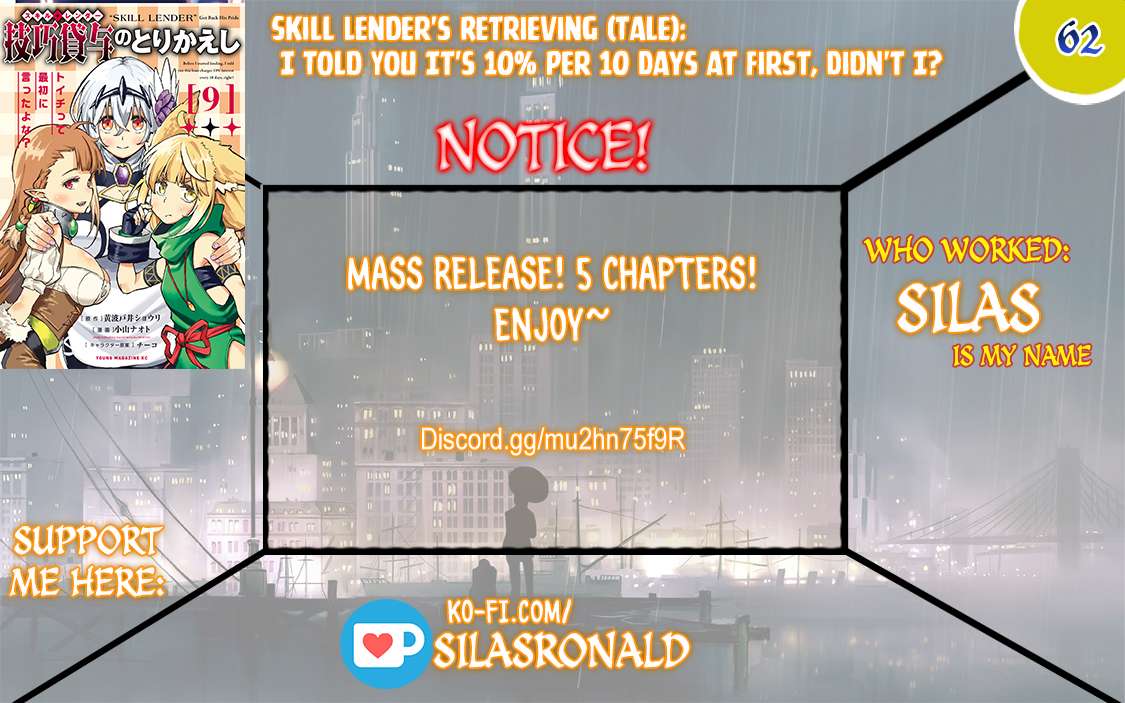 Skill Lender's Retrieving (Tale) ～I Told You It's 10% Per 10 Days At First, Didn't I～ - Chapter 62