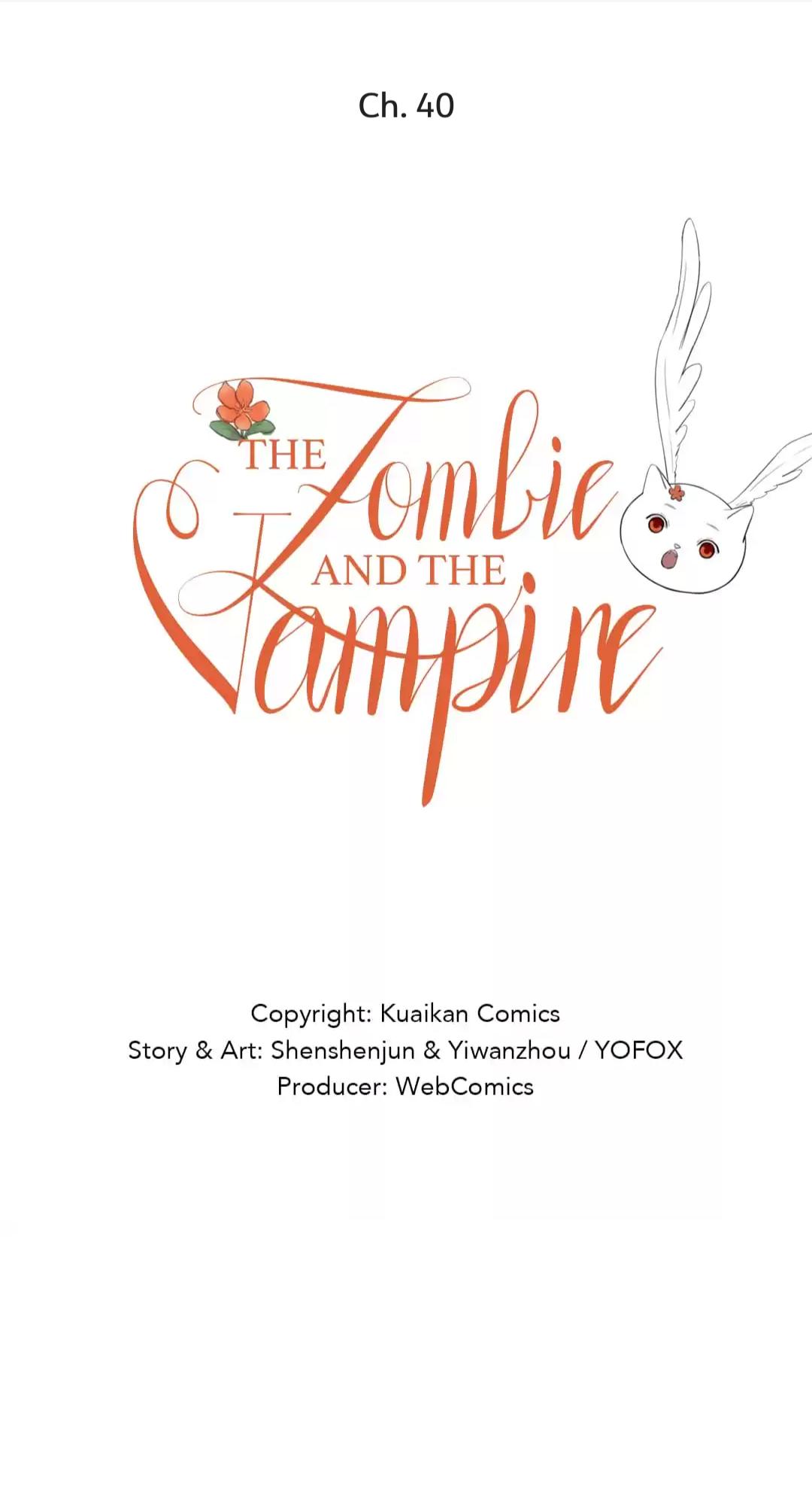 The Vampire And The Zombie - Chapter 40