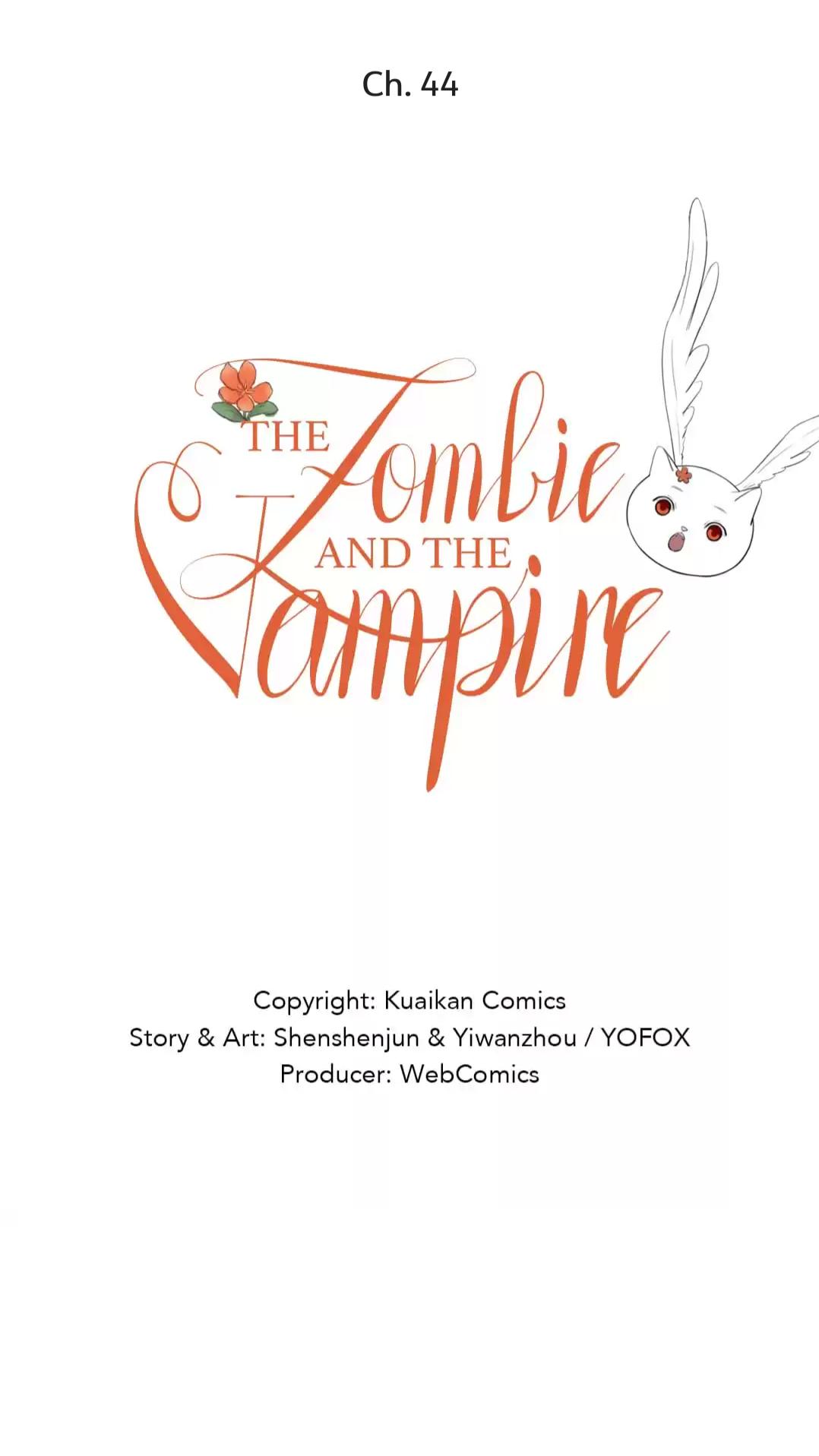 The Vampire And The Zombie - Chapter 44