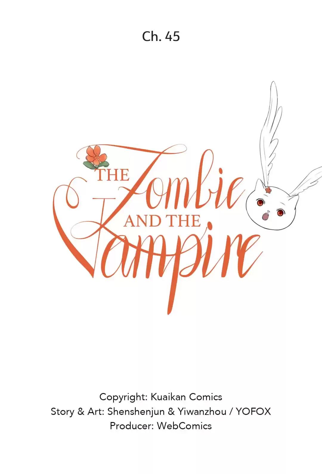 The Vampire And The Zombie - Chapter 45