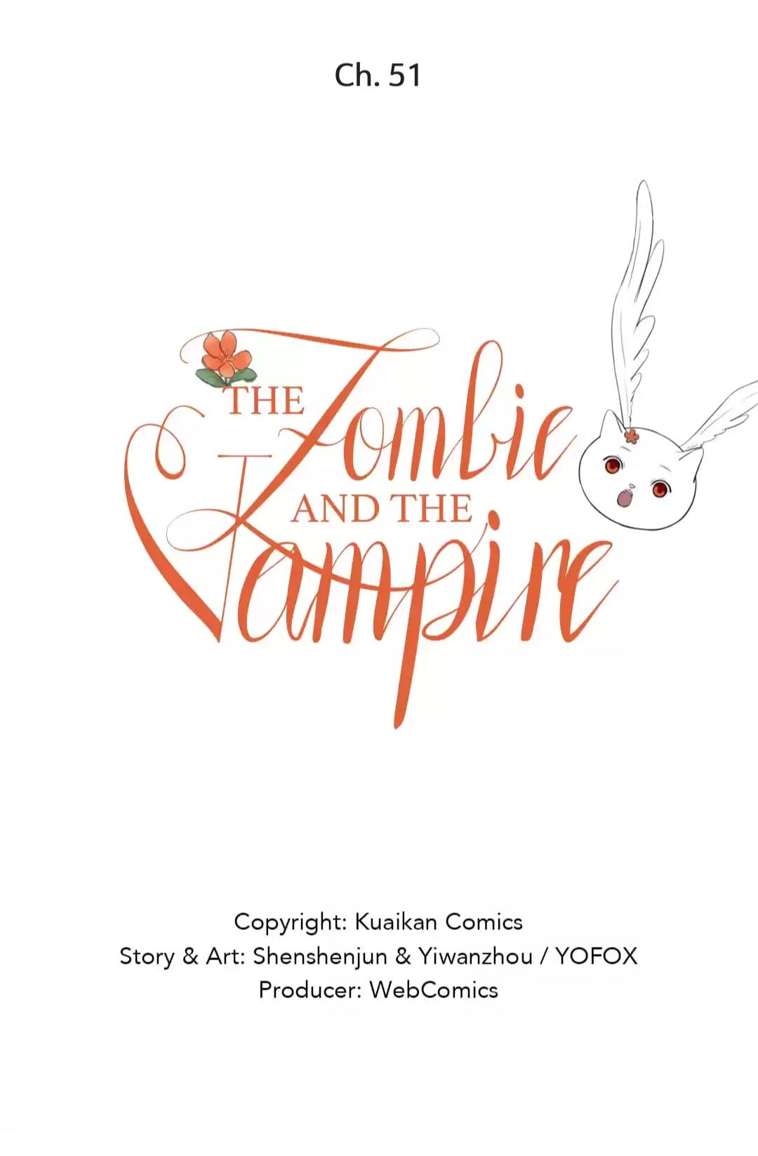 The Vampire And The Zombie - Chapter 51