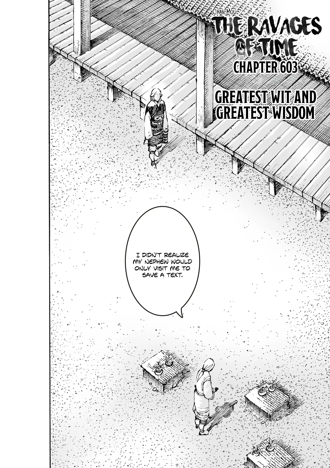 The Ravages Of Time - Chapter 603: Greatest Wit And Greatest Wisdom