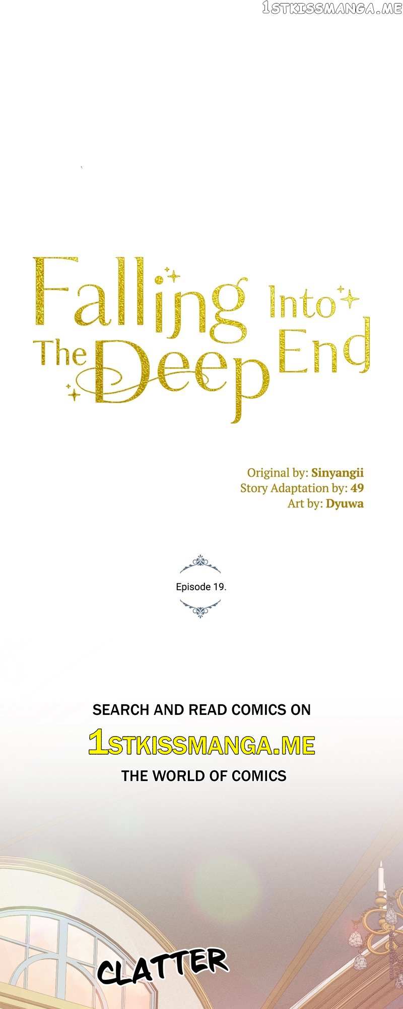 Falling Into The Deep End - Chapter 19