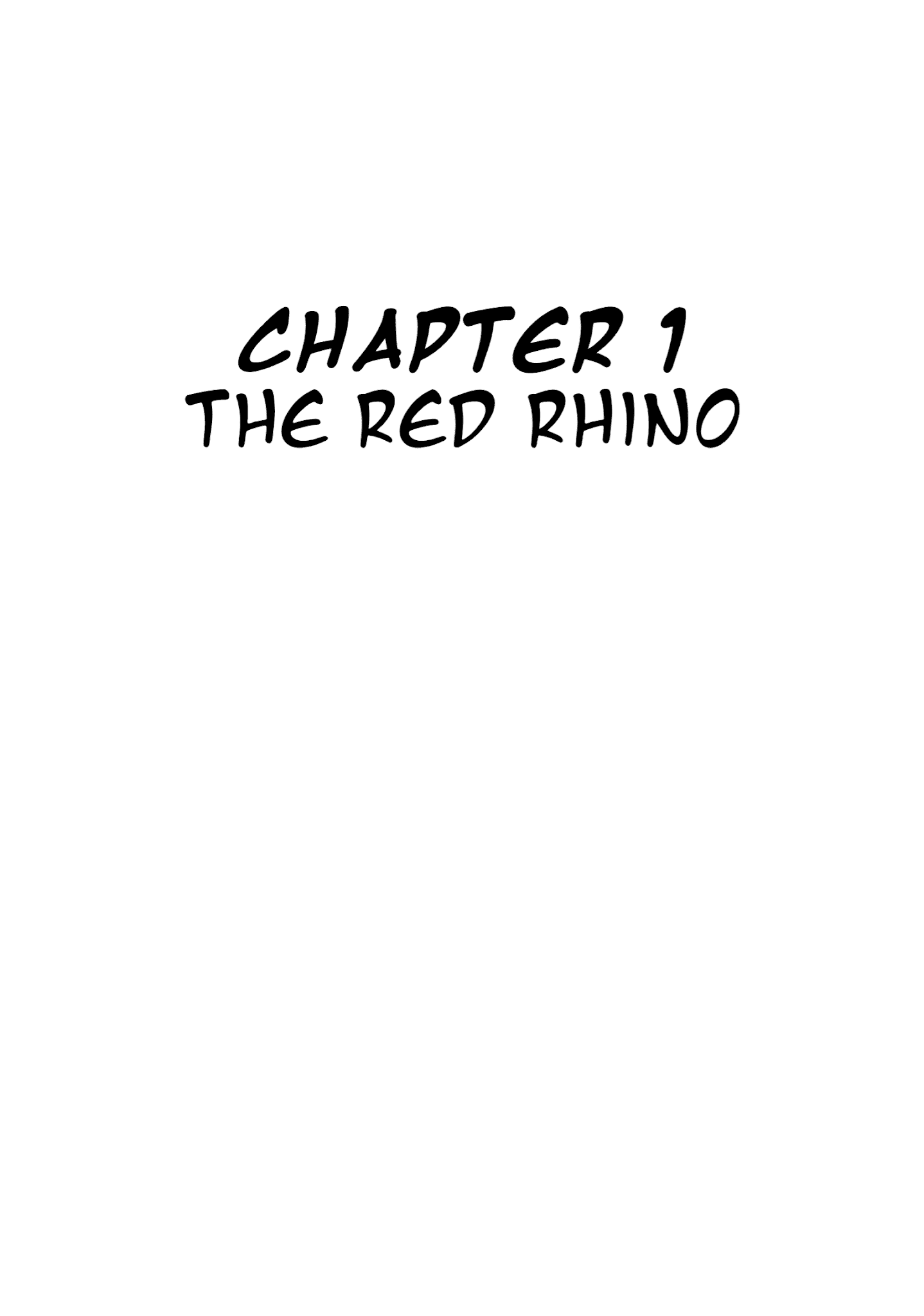 Jungle Emperor (Third  Grader) - Chapter 1: The Red Rhino