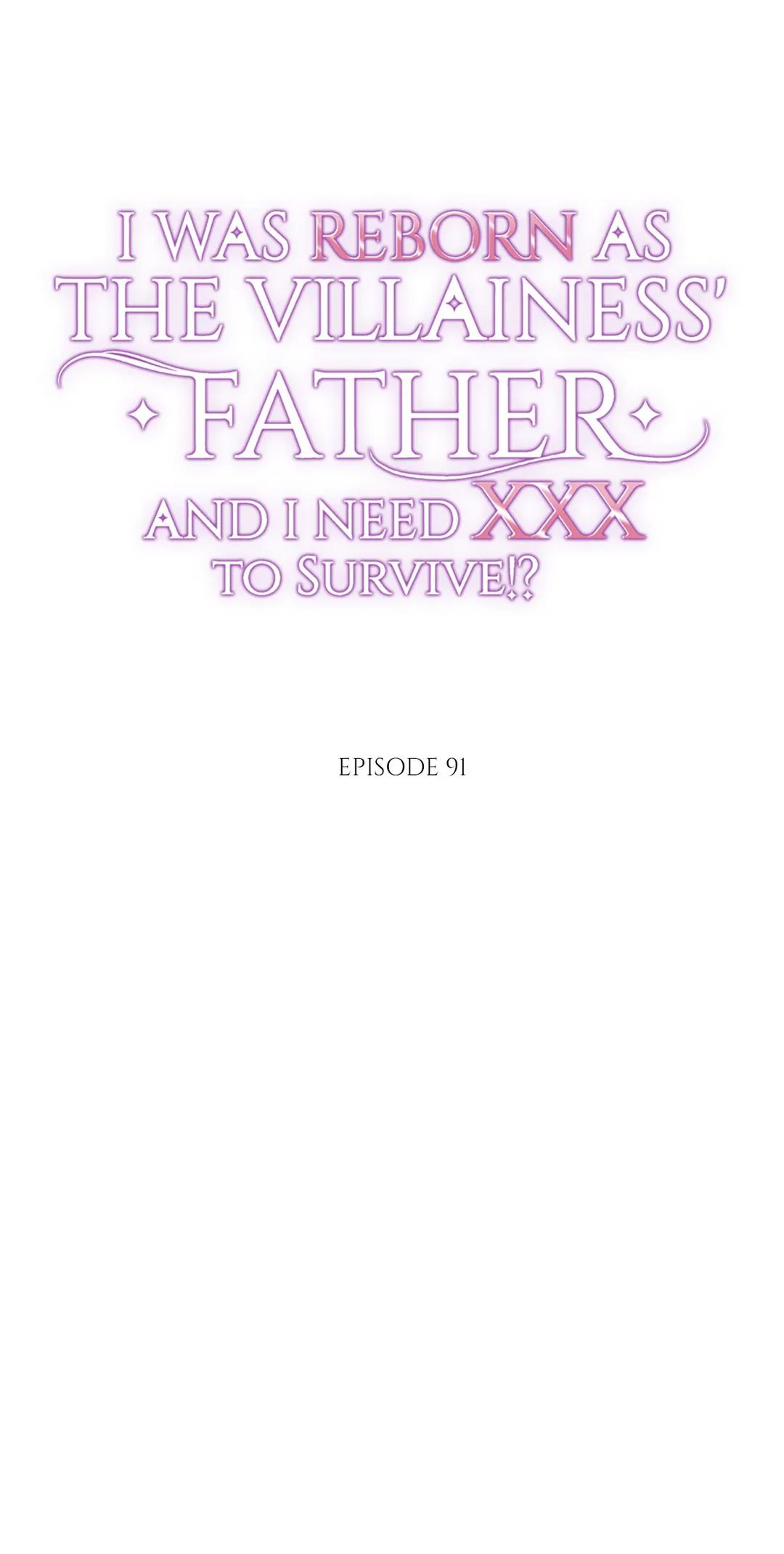 I Was Reborn As The Villainess' Father And I Need Xxx To Survive!? - Chapter 91