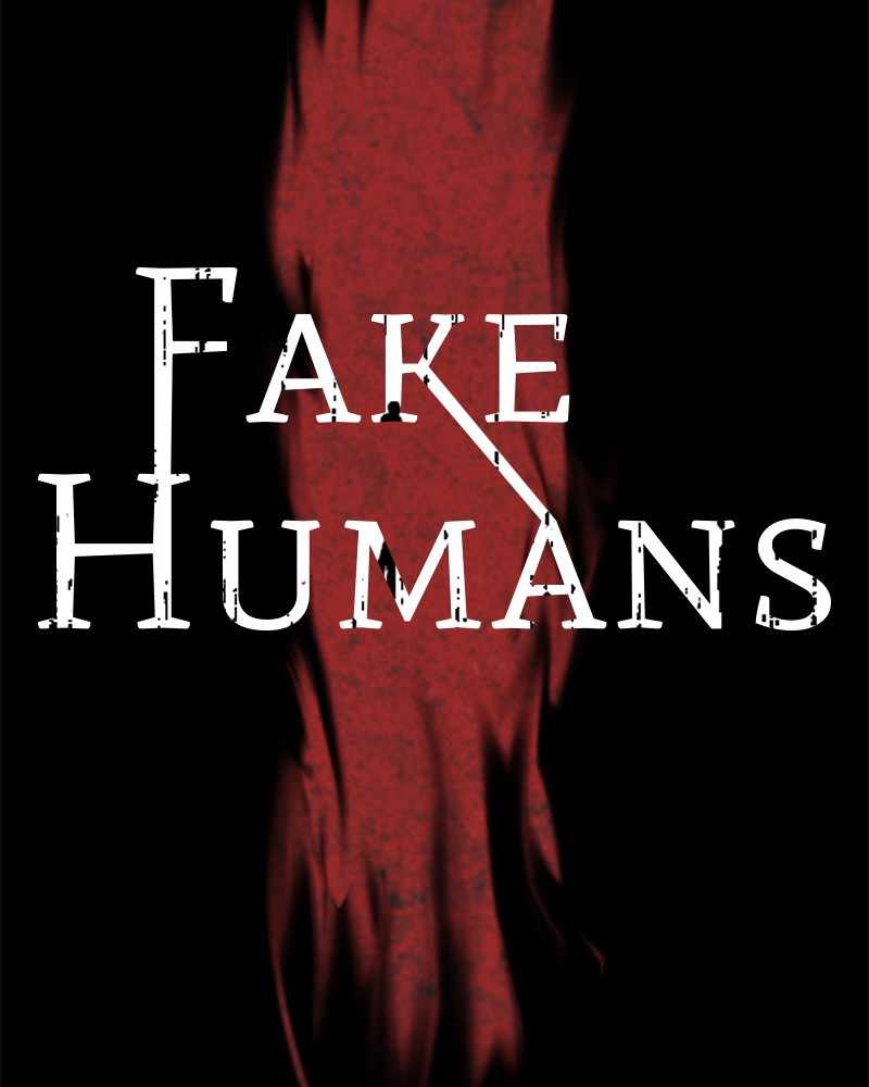 Fake Humans - Chapter 23