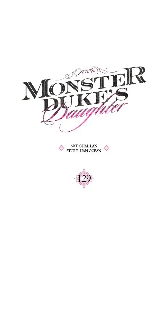 Monster Duke's Daughter - Chapter 129