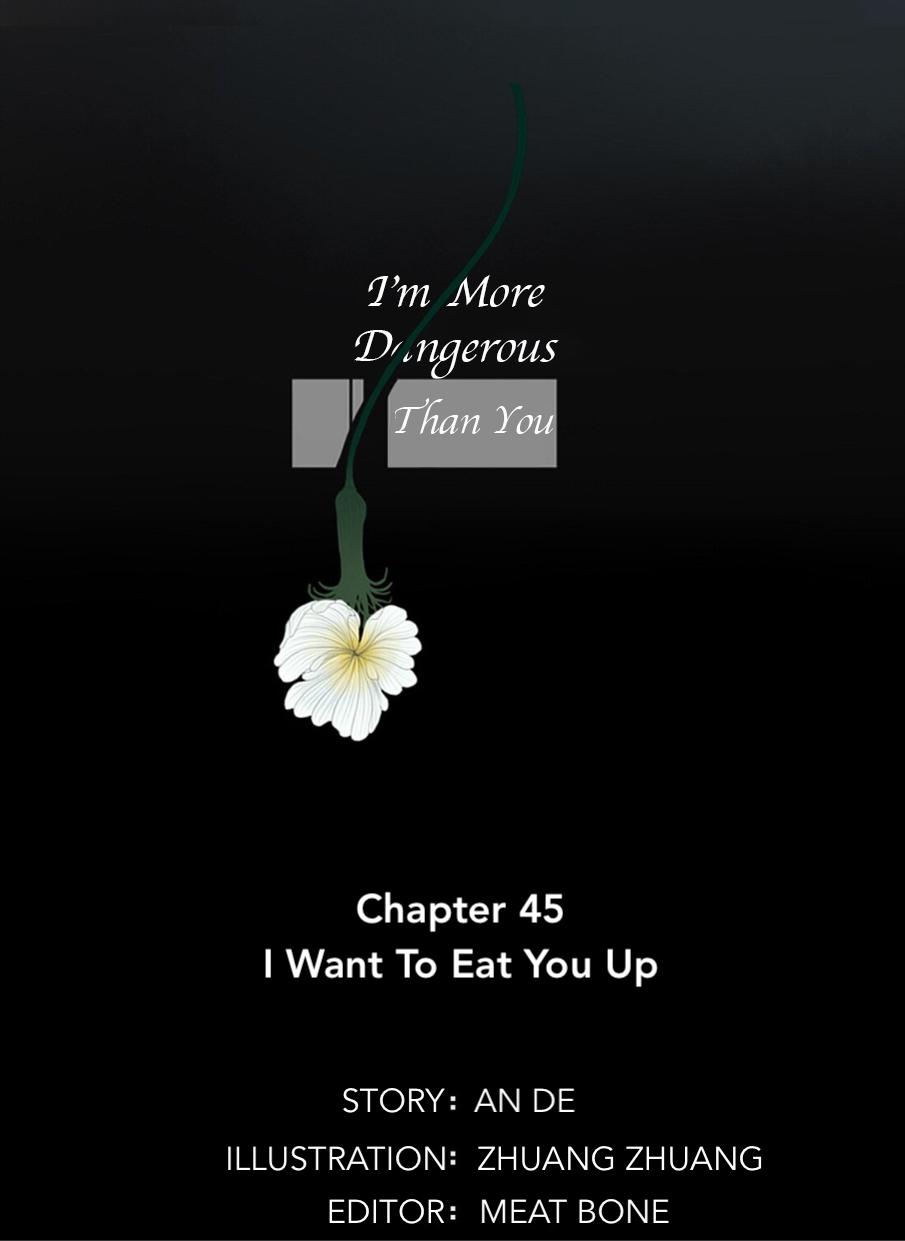 I'm More Dangerous Than You - Chapter 45