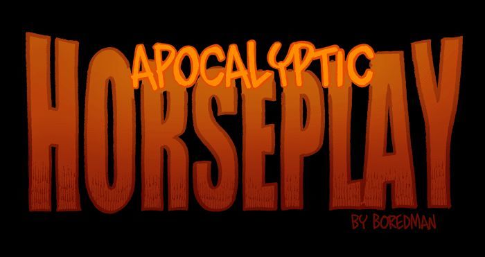 Apocalyptic Horseplay - Vol.2 Chapter 19