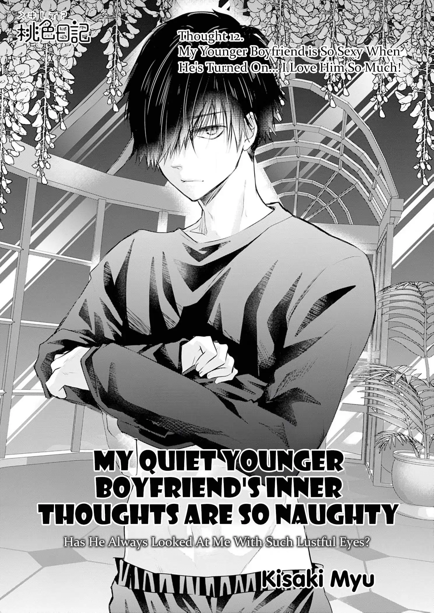 My Quiet Younger Boyfriend’s Inner Thoughts Are So Naughty: Has He Always Looked At Me With Such Lustful Eyes? - Chapter 12