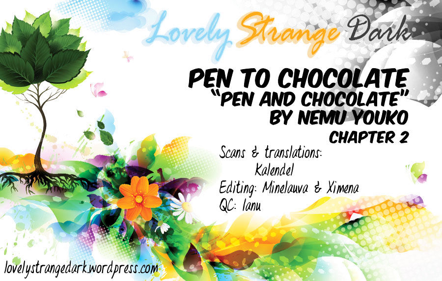 Pen To Chocolate - Chapter 2