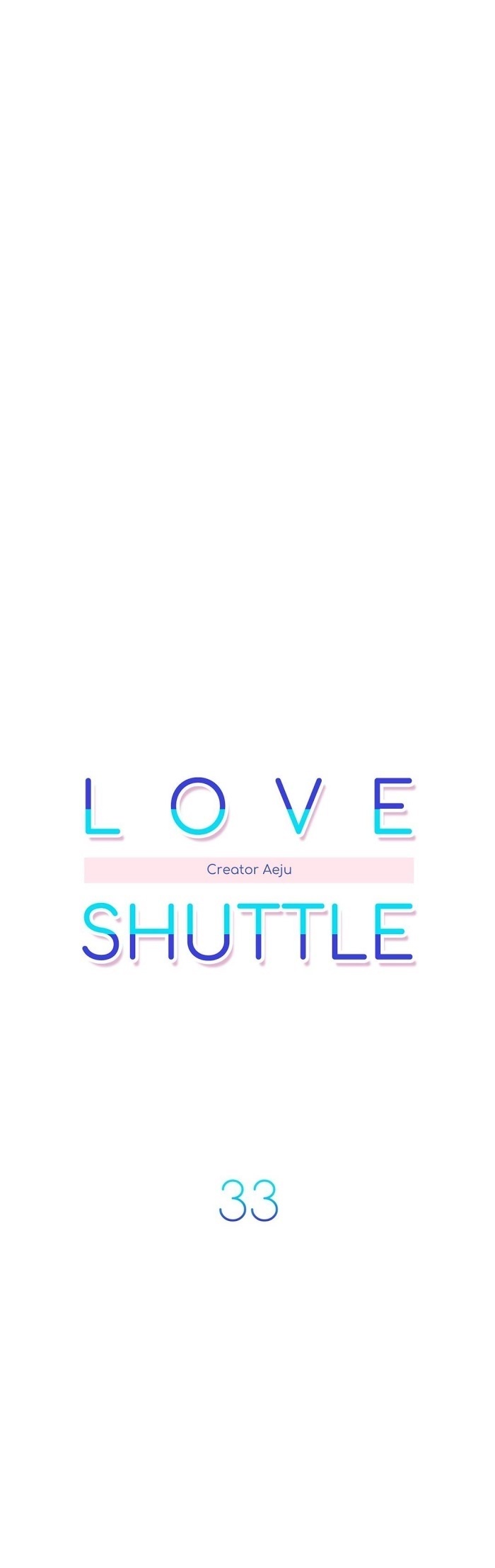 Love Shuttle - Chapter 33