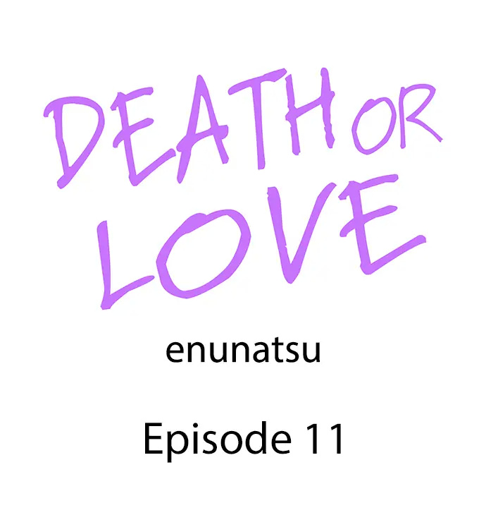 Death Or Love - Chapter 11