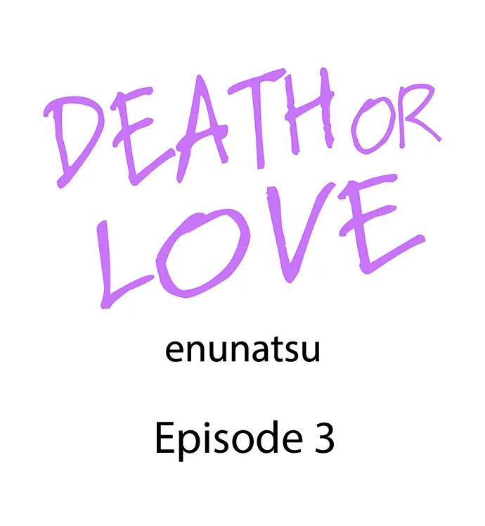 Death Or Love - Chapter 3