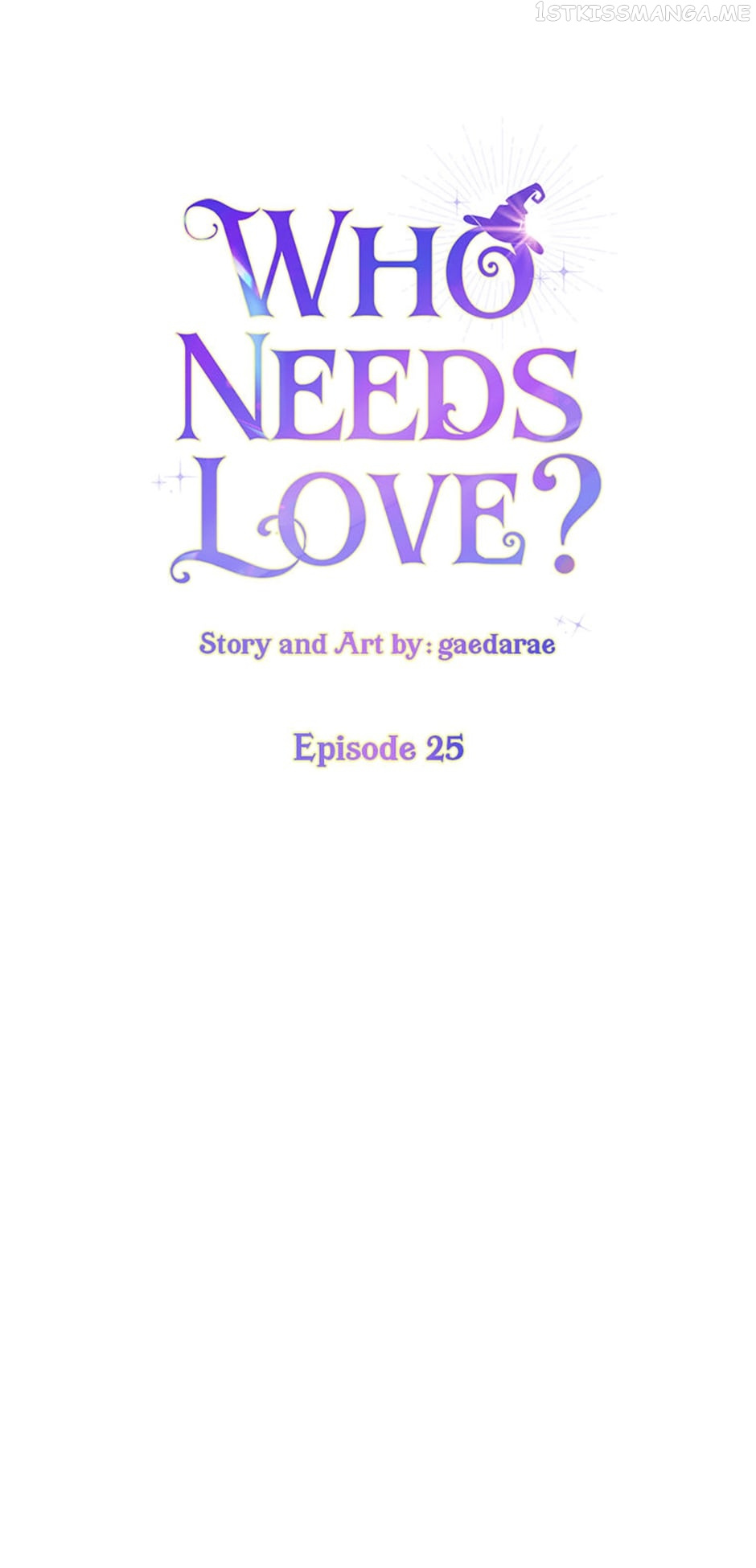 Who Needs Love? - Chapter 25