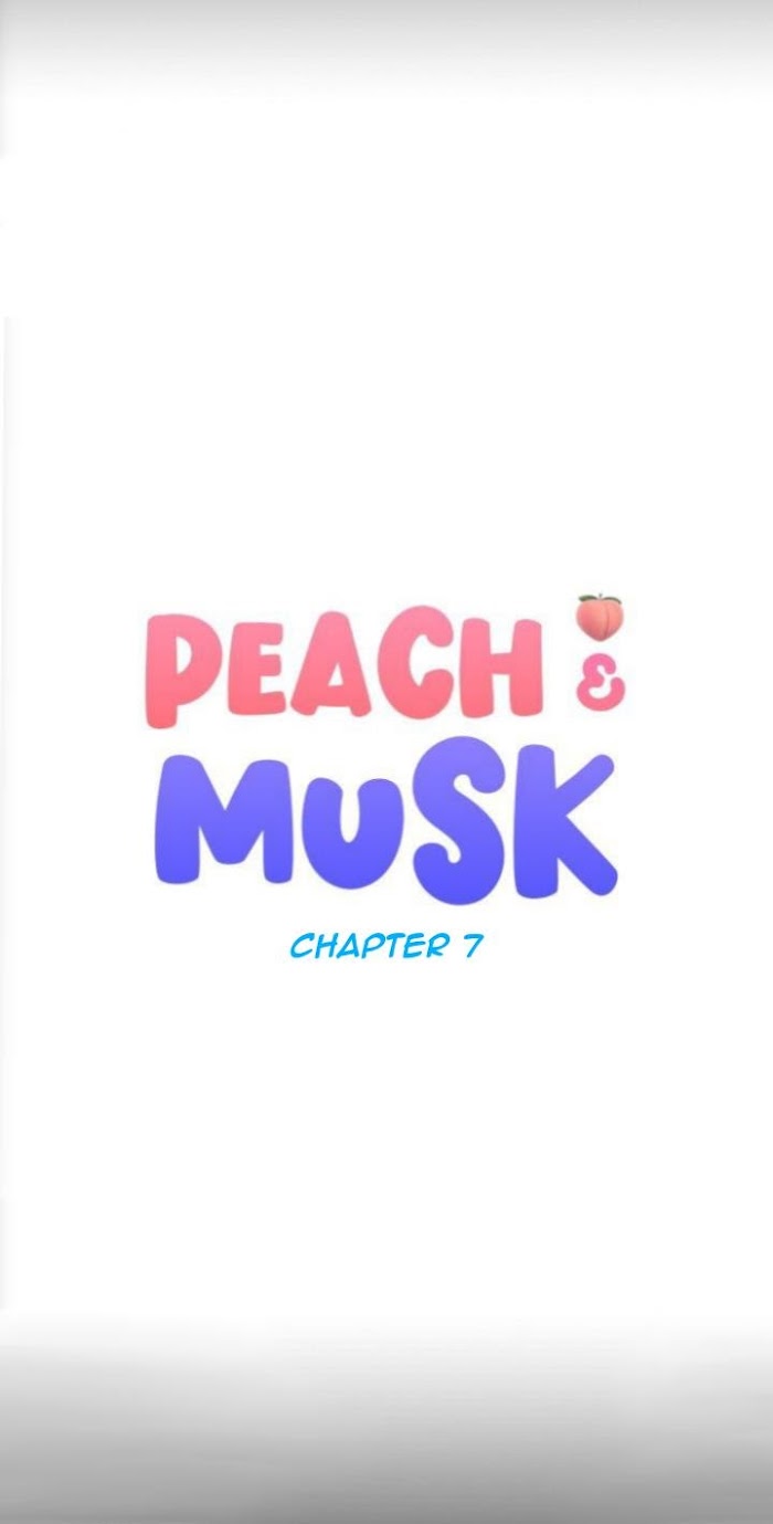 Peach & Musk - Chapter 7