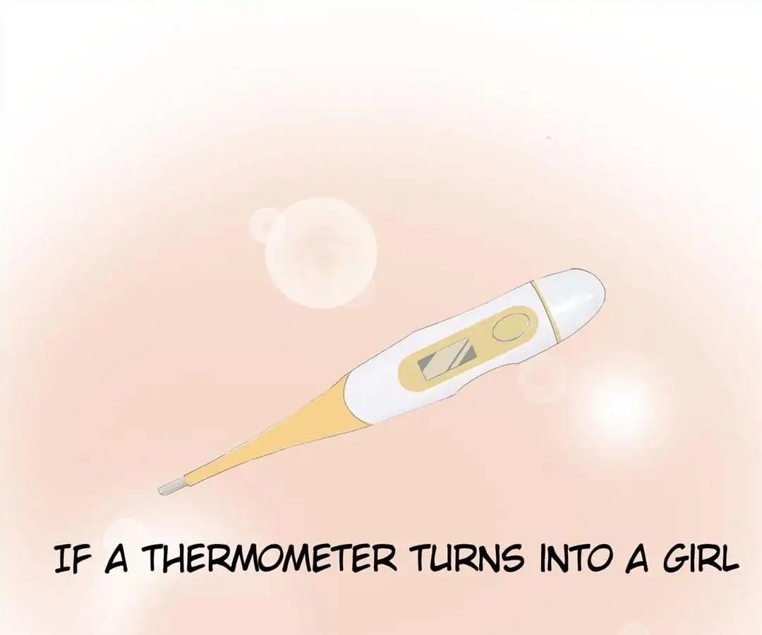 Consider Everything Girls - Chapter 36: Thermometer